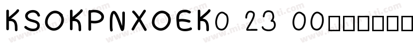 KSOKPNXOEK0 23 00字体转换